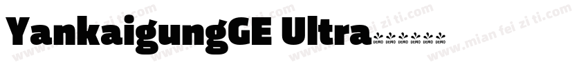 YankaigungGE Ultra字体转换